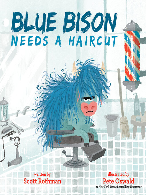 Title details for Blue Bison Needs a Haircut by Scott Rothman - Available